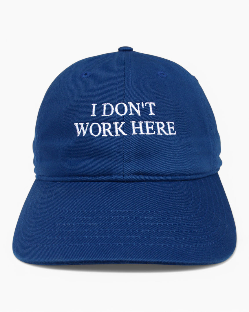 I Don't Work Here Hat