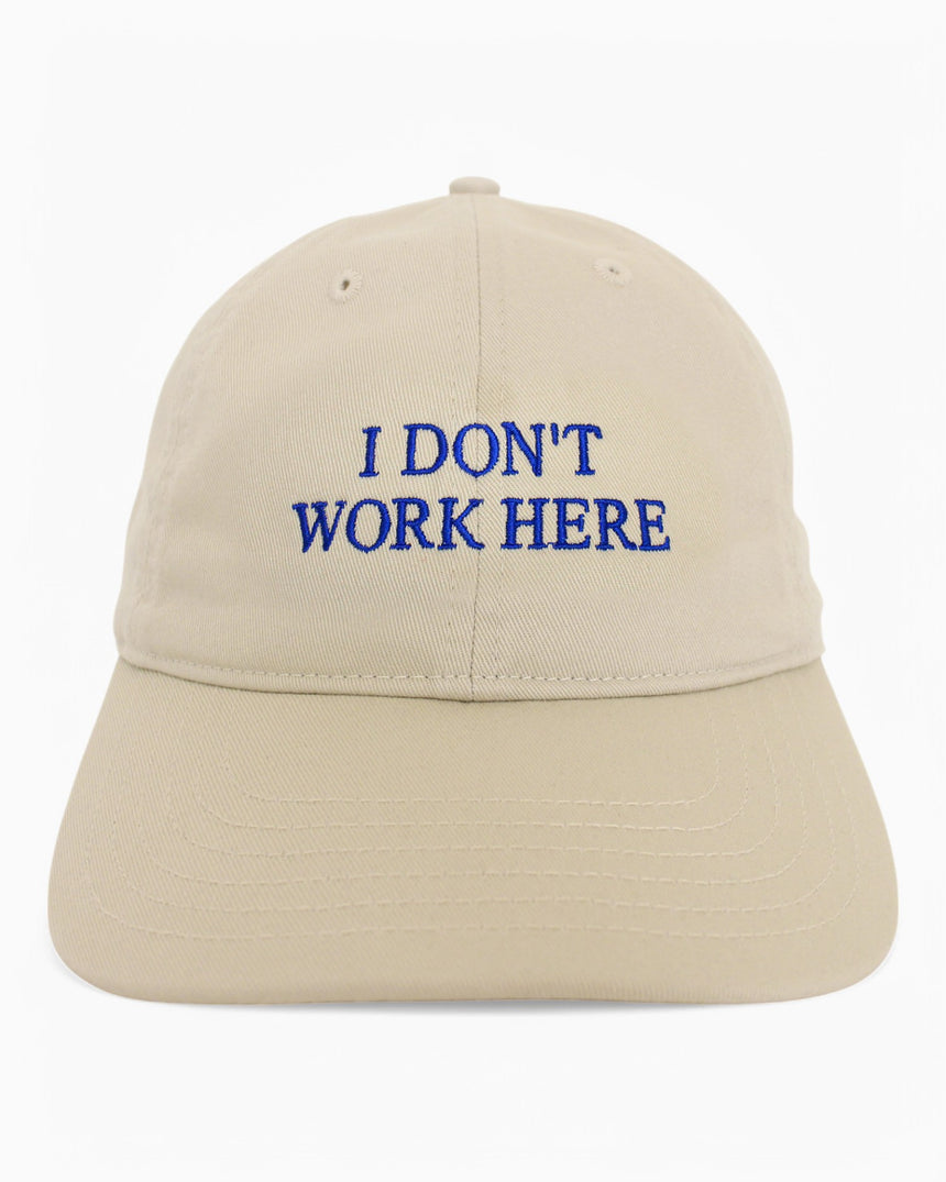 I Don't Work Here Hat
