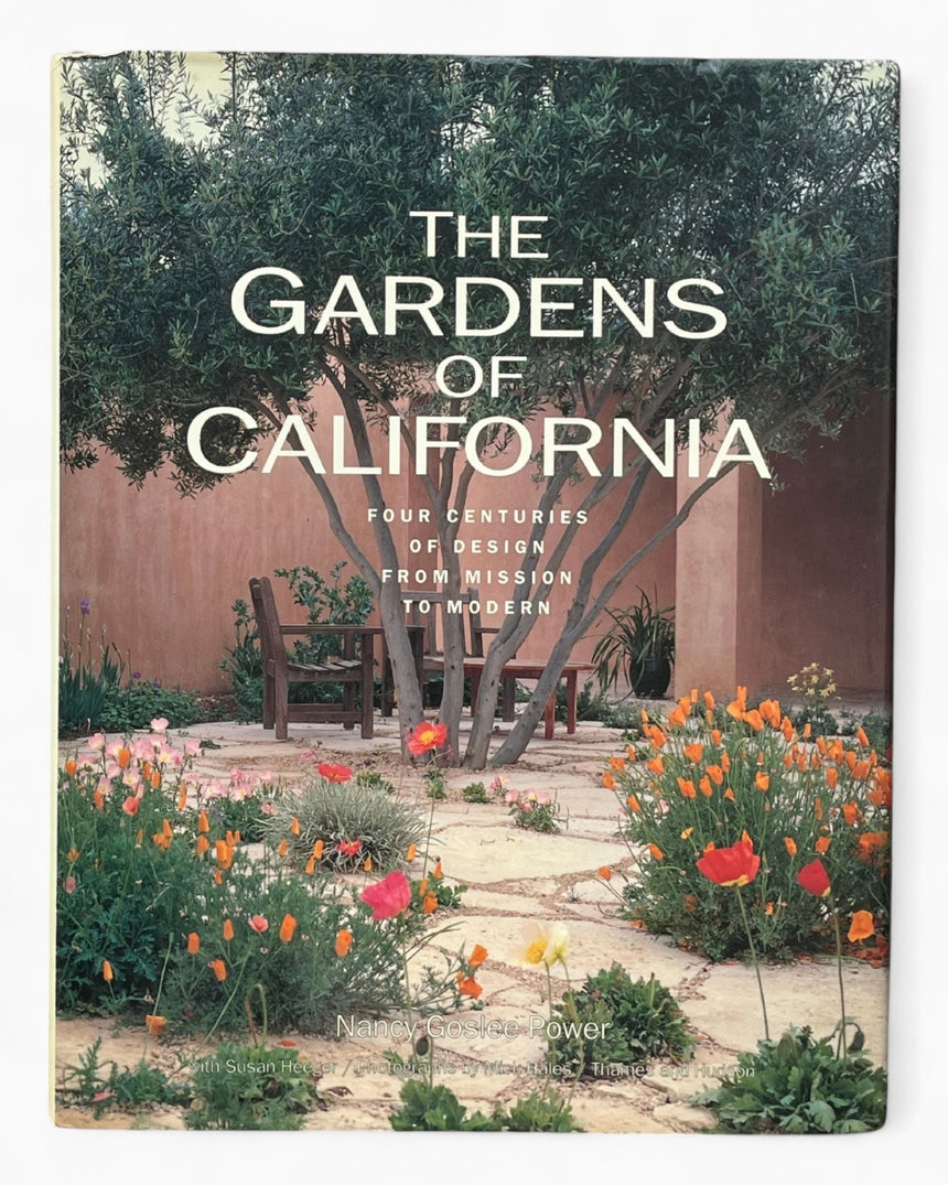 The Gardens of California: Four Centuries of Design from Mission to Modern