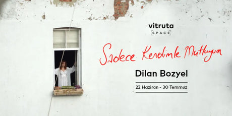 Dilan Bozyel's “Happiness within Myself" Exhibition