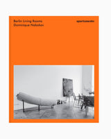Berlin Living Rooms, Dominique Nabokov