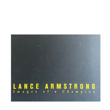 Lance Armstrong: Images Of a Champion