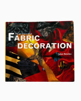 The Art and Craft of Fabric Decoration