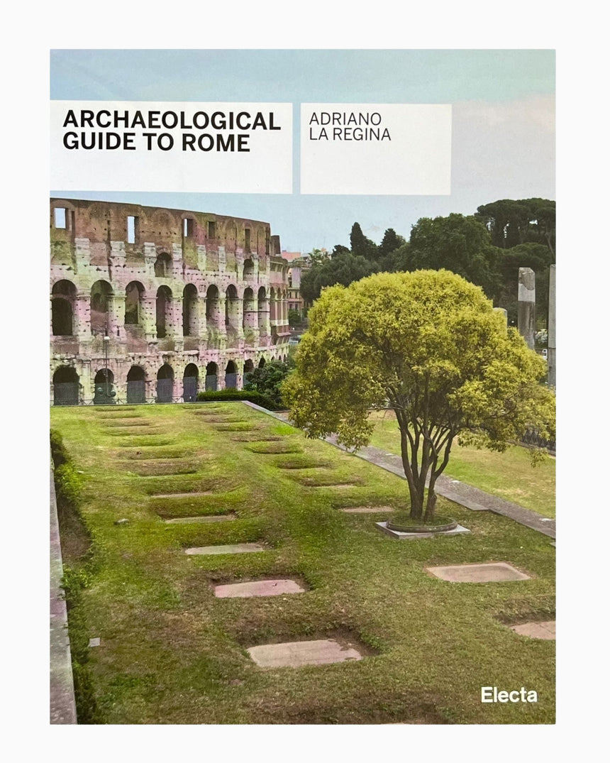 Archaeological Guide to Rome