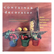 Pestil Books for vitruta Container Decorator Boxes, Baskets, Pots, And Pails 25 Instant Ideas, 