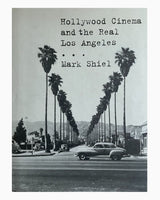 Hollywood Cinema & The Real Los Angeles