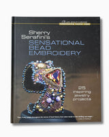 Sherry Serafinis Sensational Bead Embroidery 25 Inspiring Jewelry Projects