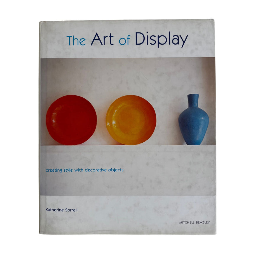 The Art of Display: Creating Style With Decorative Objects