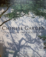 The Chinese Garden: History, Art and Architecture