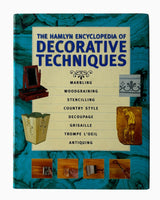The Hamlyn Encyclopedia of Decorative Techniques