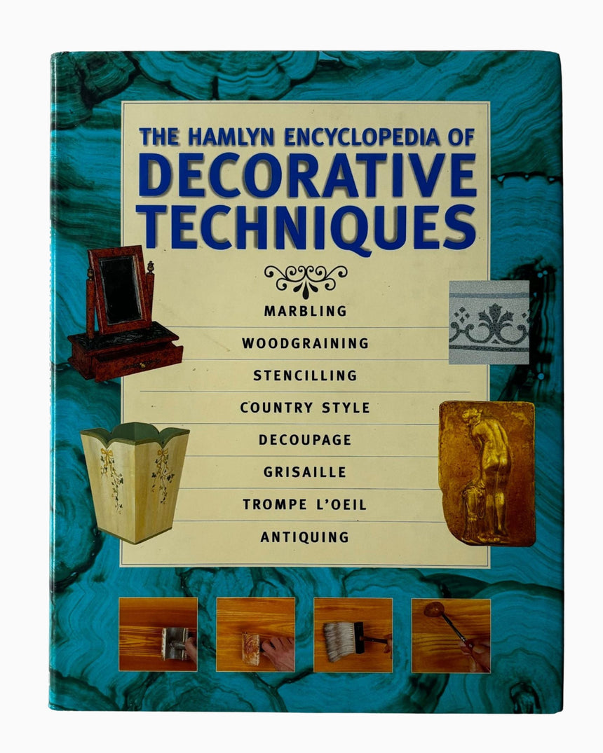 The Hamlyn Encyclopedia of Decorative Techniques