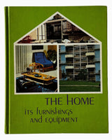The Home: Its Furnishings and Equipment