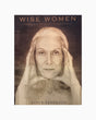 Pestil Books for vitruta Wise Women: A Celebration of Their Insights, Courage, and Beauty