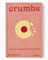 Crumbs: Cookies and Sweets from Around the World