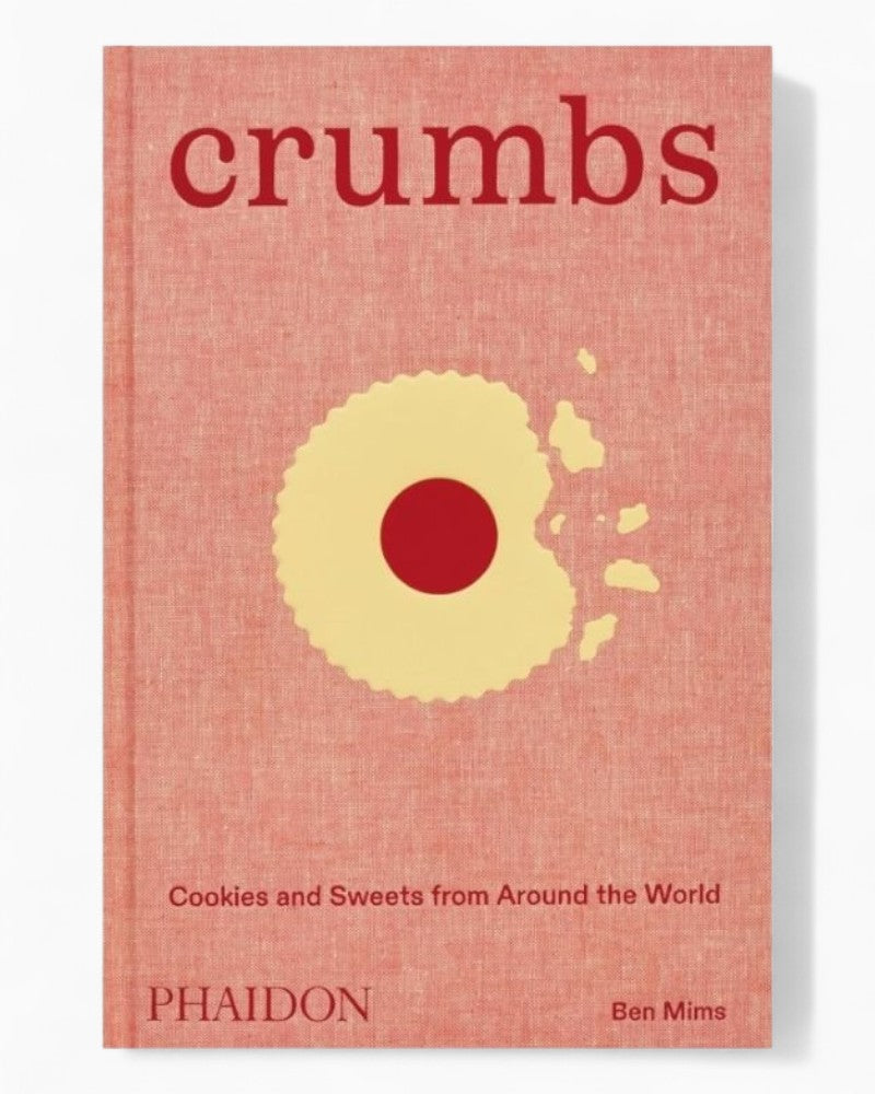 Crumbs: Cookies and Sweets from Around the World